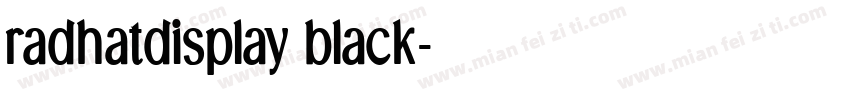 radhatdisplay black字体转换
